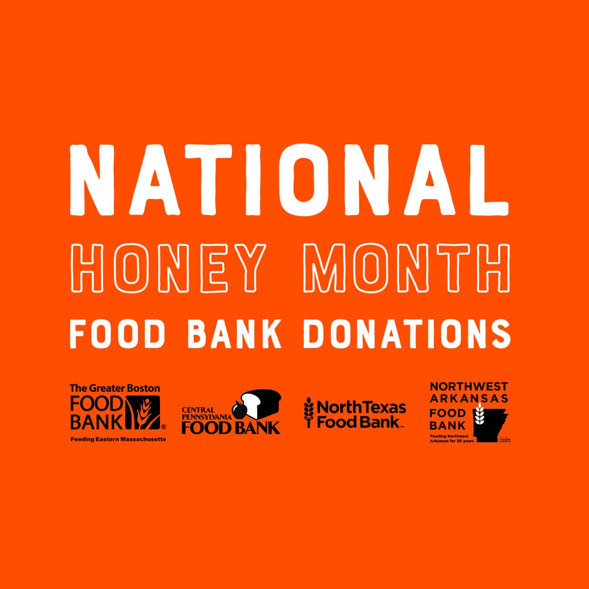 National Honey Month Food Bank Donations with logos of Greater Boston, Central Pennsylvania, North Texas, and Northwest Arkansas Food Banks.