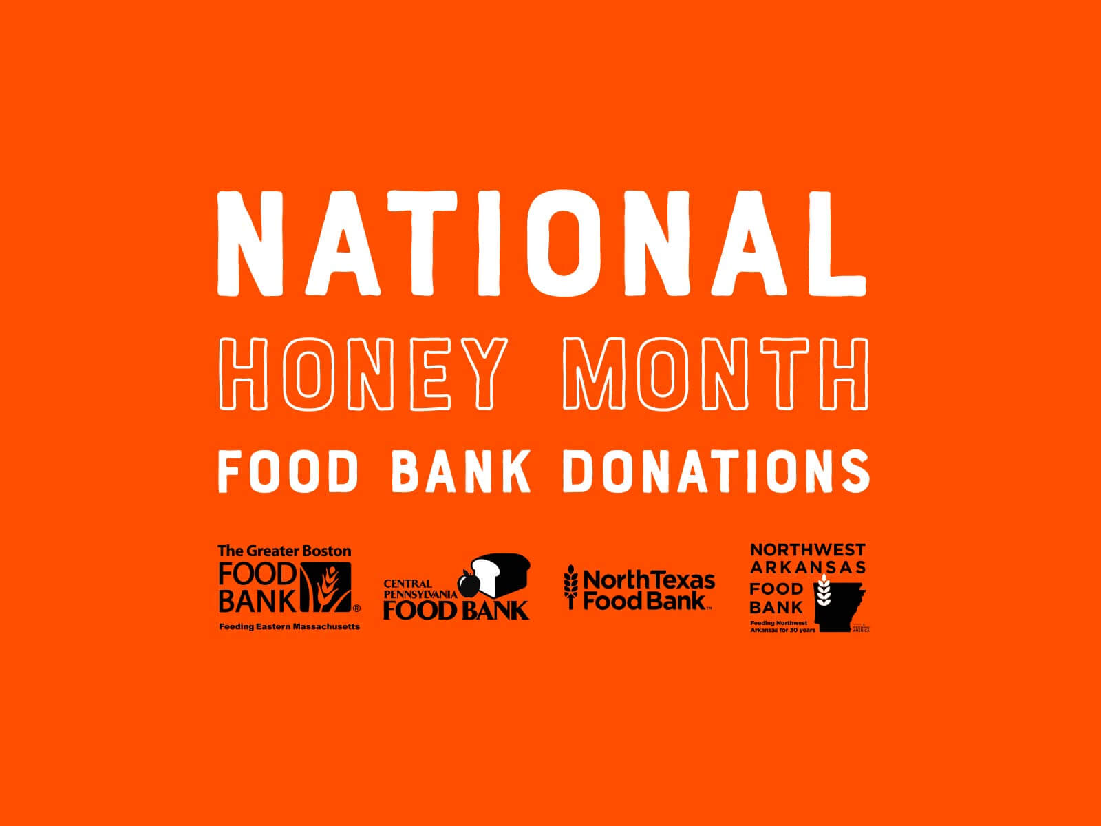 National Honey Month Food Bank Donations with logos of Greater Boston, Central Pennsylvania, North Texas, and Northwest Arkansas Food Banks.